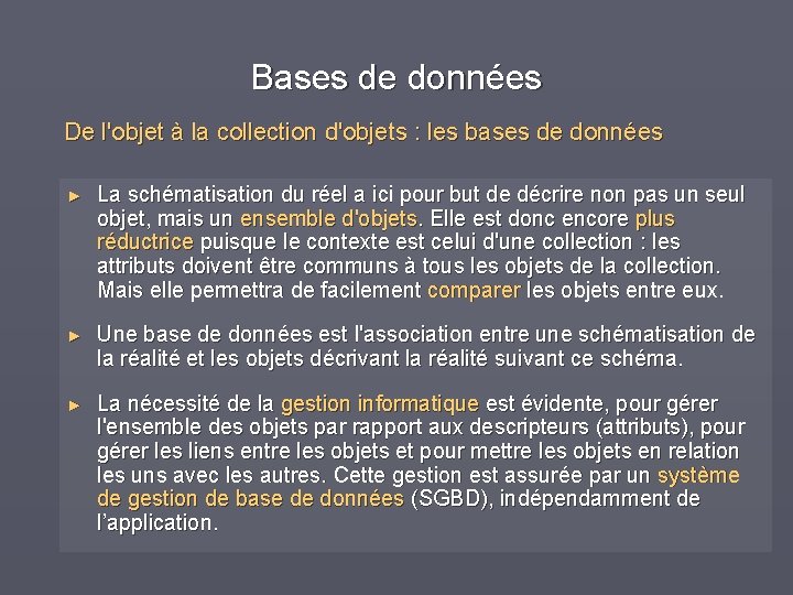 Bases de données De l'objet à la collection d'objets : les bases de données