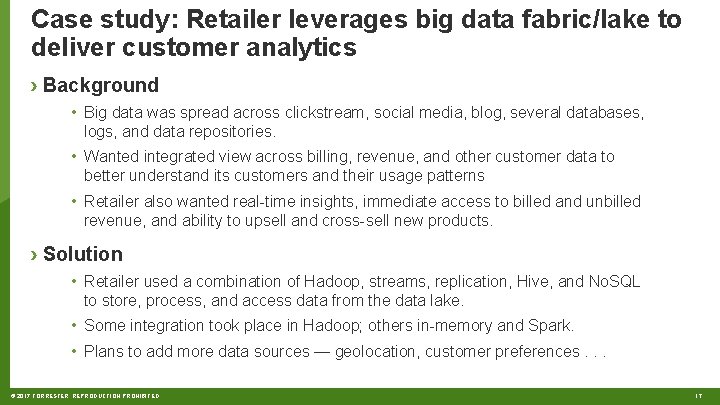 Case study: Retailer leverages big data fabric/lake to deliver customer analytics › Background •