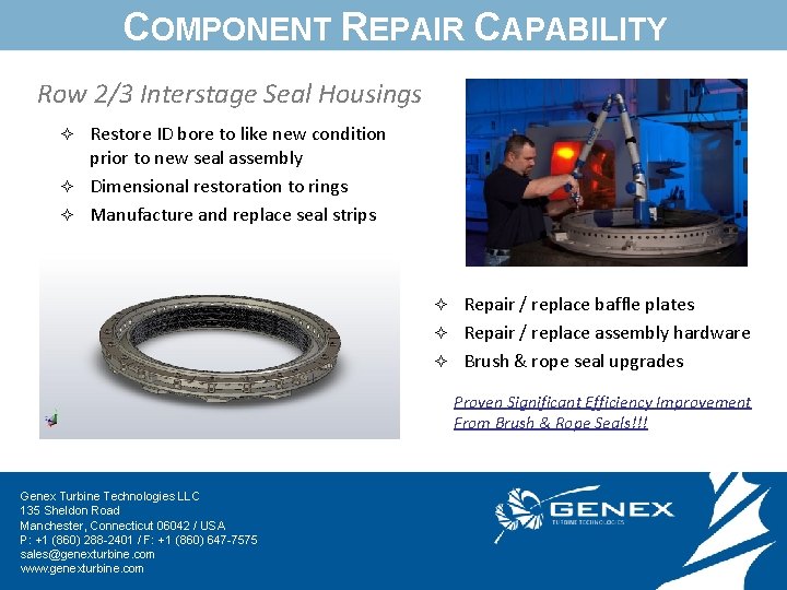 COMPONENT REPAIR CAPABILITY Row 2/3 Interstage Seal Housings Restore ID bore to like new