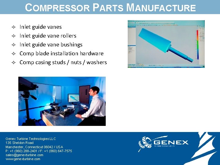 COMPRESSOR PARTS MANUFACTURE ² ² ² Inlet guide vanes Inlet guide vane rollers Inlet