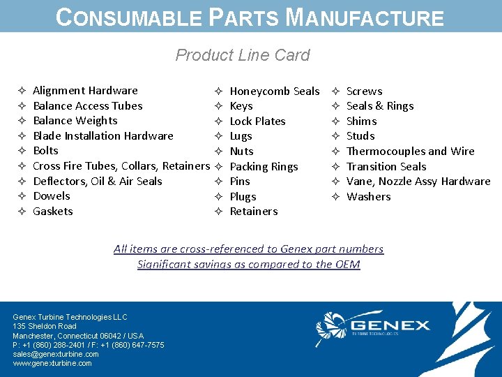 CONSUMABLE PARTS MANUFACTURE Product Line Card ² ² ² ² ² Alignment Hardware Balance