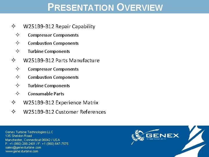 PRESENTATION OVERVIEW ² W 251 B 9 -B 12 Repair Capability ² Compressor Components
