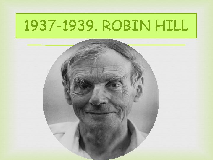 1937 -1939. ROBIN HILL 