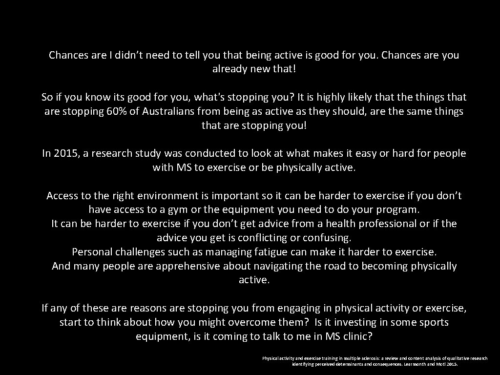 Chances are I didn’t need to tell you that being active is good for