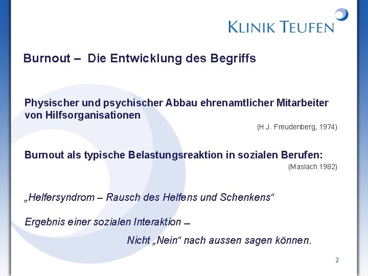 Burnout – Die Entwicklung des Begriffs Physischer und psychischer Abbau ehrenamtlicher Mitarbeiter von Hilfsorganisationen