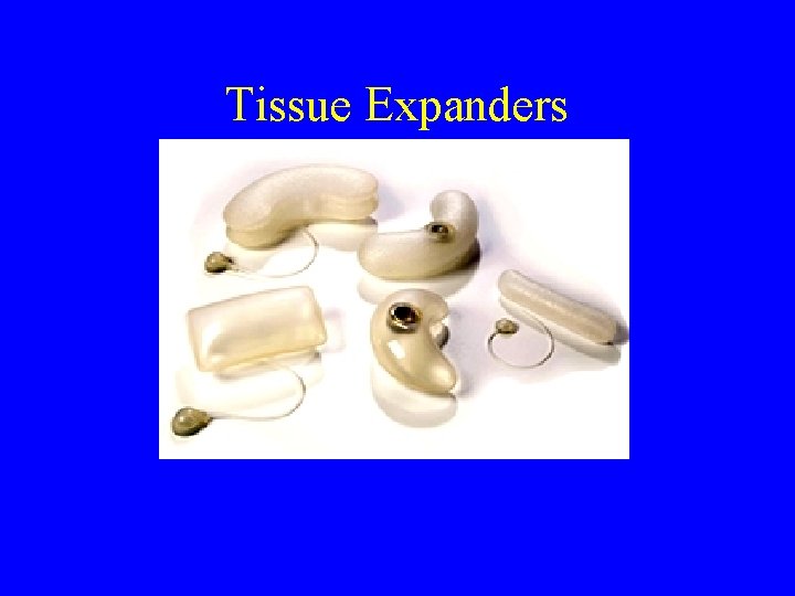 Tissue Expanders 