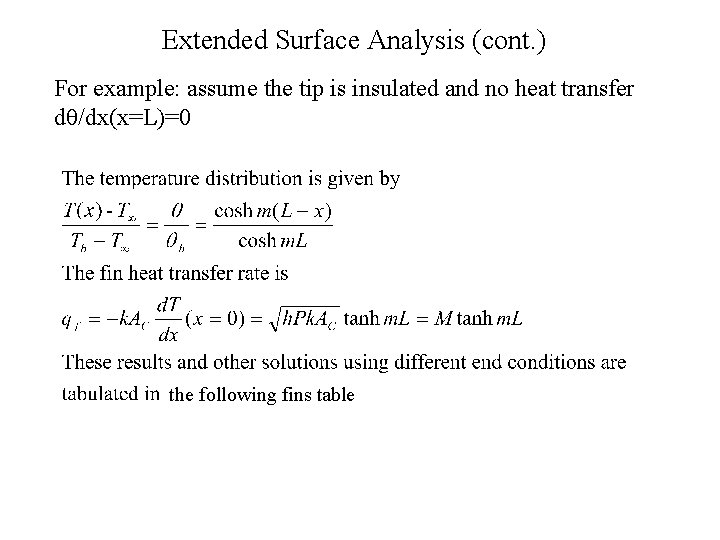 Extended Surface Analysis (cont. ) For example: assume the tip is insulated and no