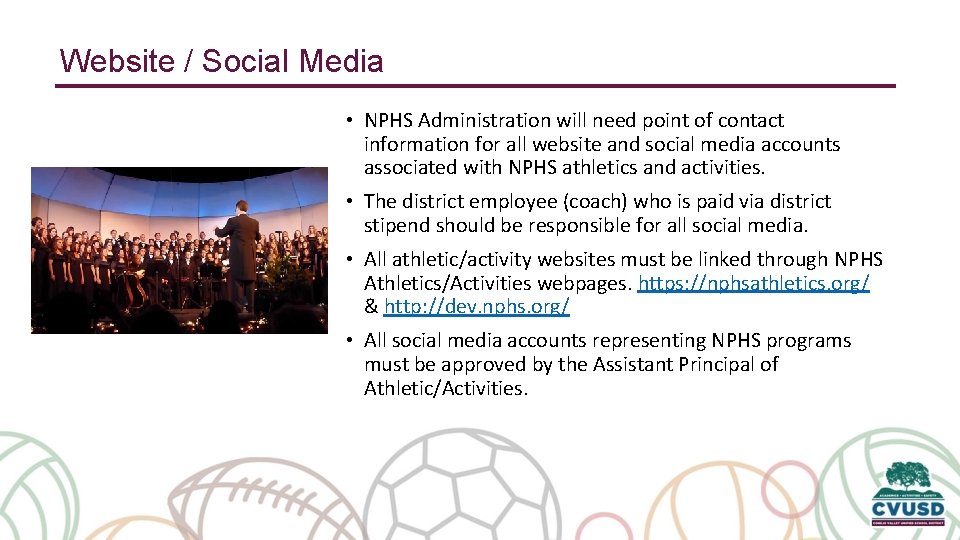 Website / Social Media • NPHS Administration will need point of contact information for