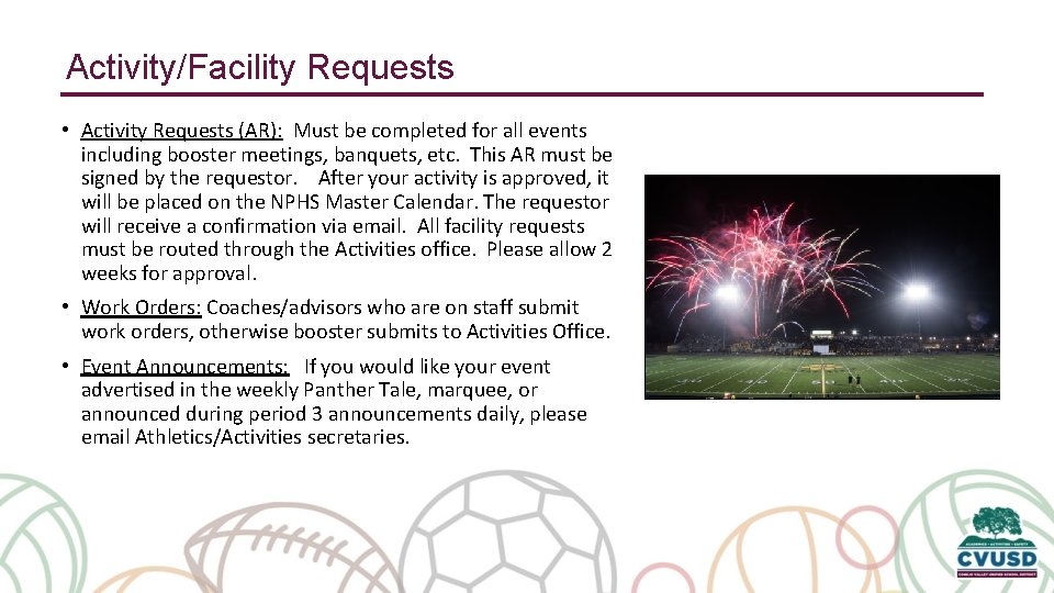 Activity/Facility Requests • Activity Requests (AR): Must be completed for all events including booster