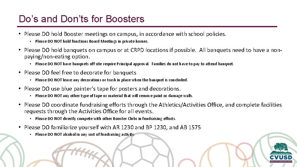 Do’s and Don’ts for Boosters • Please DO hold Booster meetings on campus, in