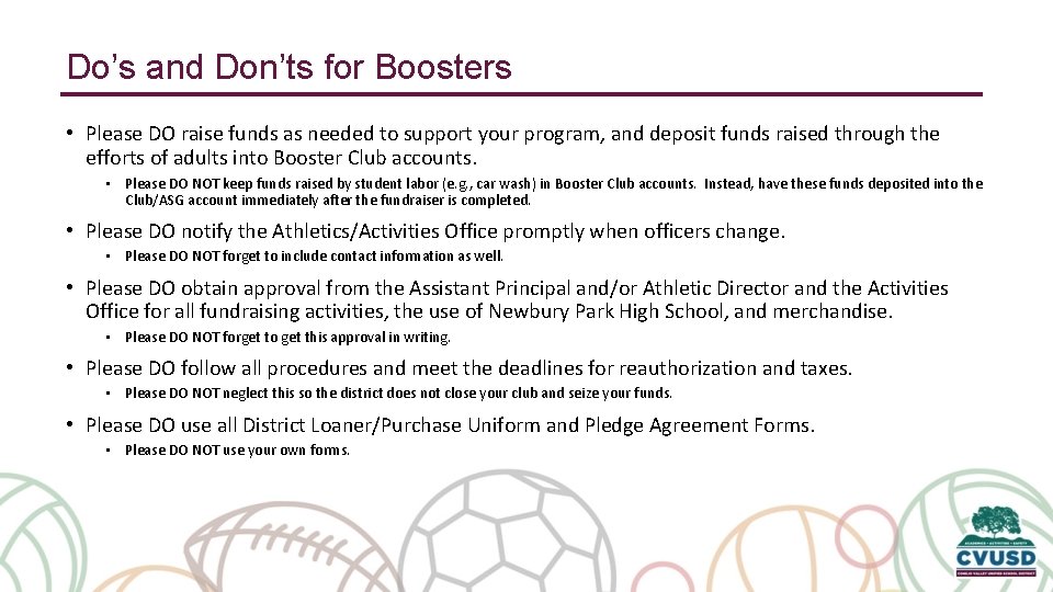 Do’s and Don’ts for Boosters • Please DO raise funds as needed to support