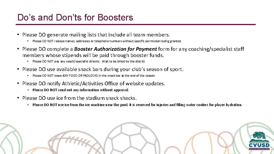 Do’s and Don’ts for Boosters • Please DO generate mailing lists that include all