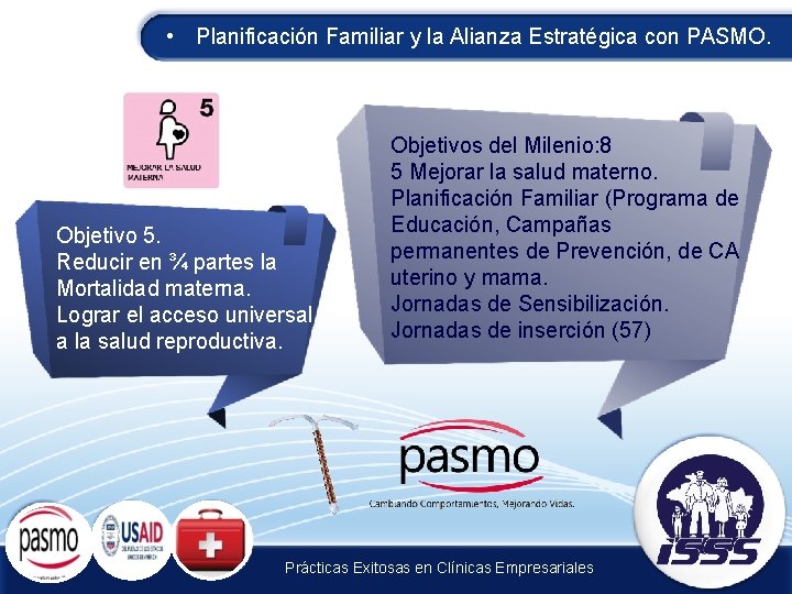  • Planificación Familiar y la Alianza Estratégica con PASMO. . Objetivo 5. Reducir