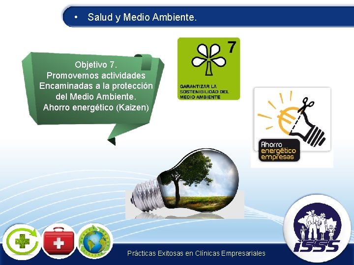  • Salud y Medio Ambiente. Objetivo 7. Promovemos actividades Encaminadas a la protección