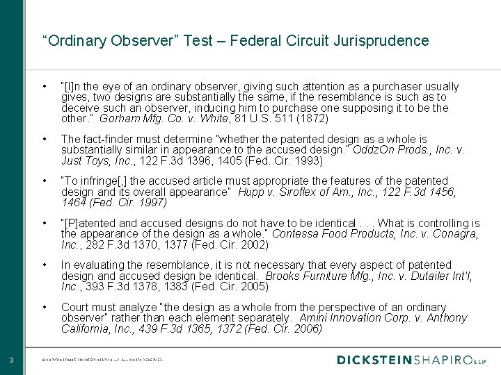 “Ordinary Observer” Test – Federal Circuit Jurisprudence 3 • “[I]n the eye of an