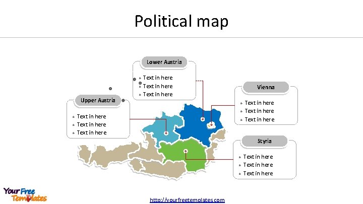 Political map Lower Austria l l Upper Austria l l Text in here Vienna