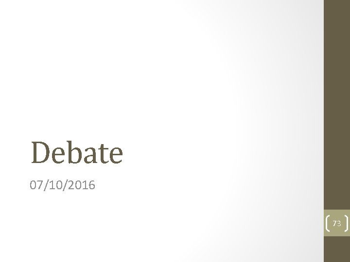 Debate 07/10/2016 73 