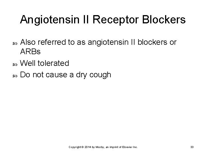 Angiotensin II Receptor Blockers Also referred to as angiotensin II blockers or ARBs Well