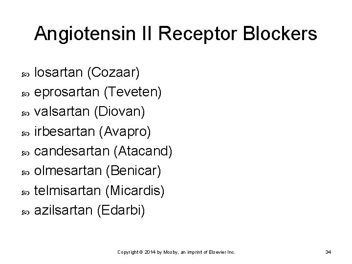 Angiotensin II Receptor Blockers losartan (Cozaar) eprosartan (Teveten) valsartan (Diovan) irbesartan (Avapro) candesartan (Atacand) Angiotensin II Receptor Blockers losartan (Cozaar) eprosartan (Teveten) valsartan (Diovan) irbesartan (Avapro) candesartan (Atacand)