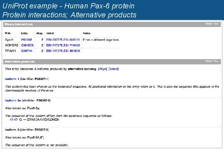 Uni. Prot example - Human Pax-6 protein Protein interactions; Alternative products 