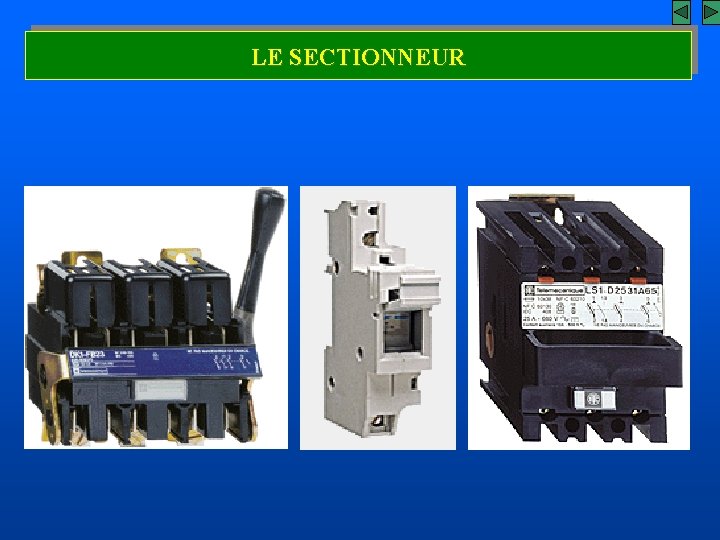 LE SECTIONNEUR 