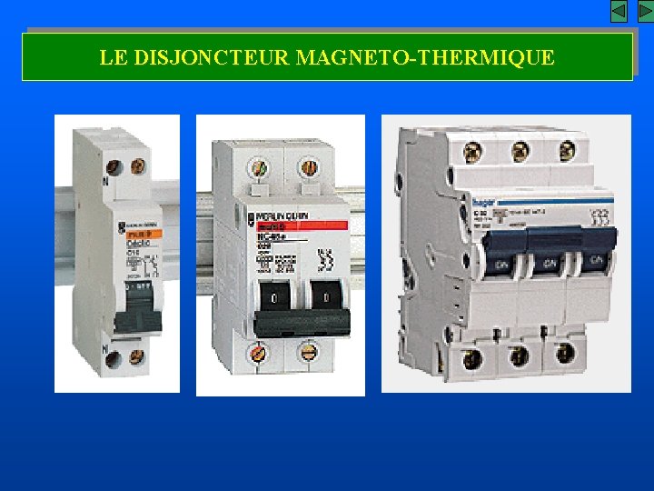 LE DISJONCTEUR MAGNETO-THERMIQUE 