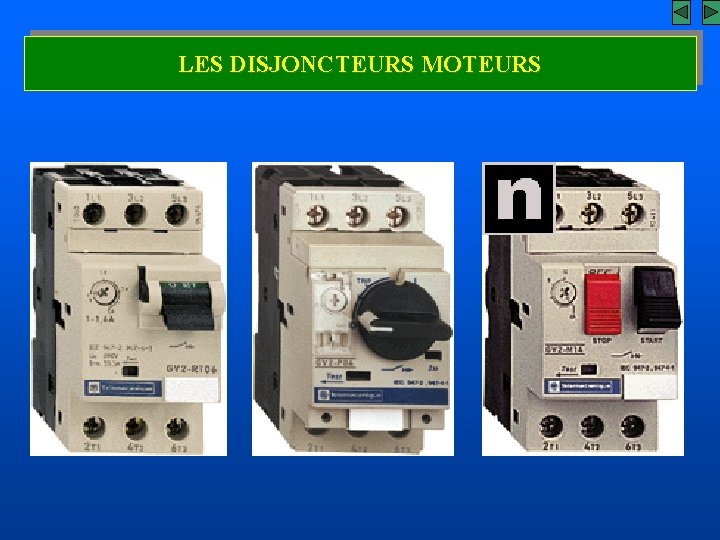 LES DISJONCTEURS MOTEURS 