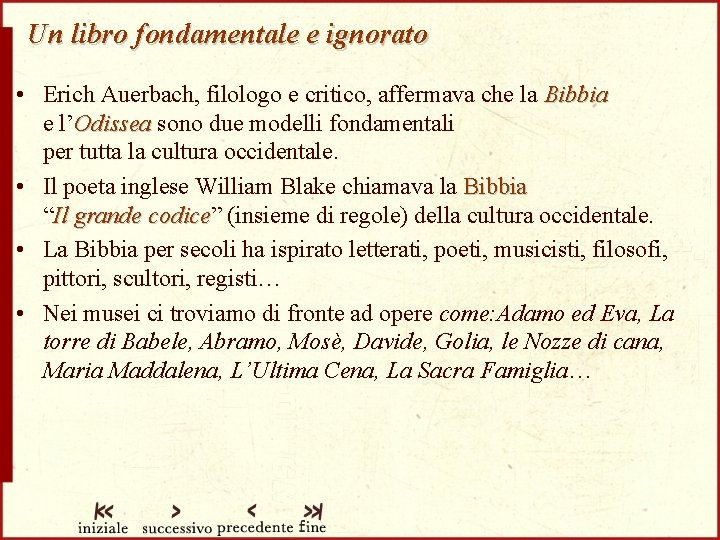 Un libro fondamentale e ignorato • Erich Auerbach, filologo e critico, affermava che la