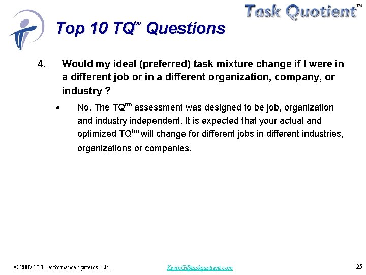 Top 10 TQ Questions tm 4. Would my ideal (preferred) task mixture change if