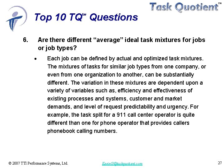 Top 10 TQ Questions tm 6. Are there different “average” ideal task mixtures for