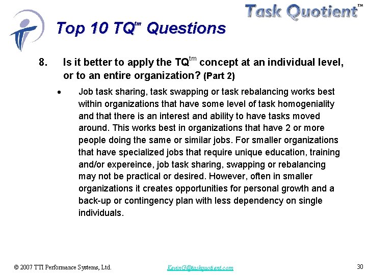 Top 10 TQ Questions tm Is it better to apply the TQtm concept at