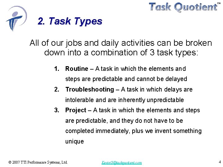 2. Task Types All of our jobs and daily activities can be broken down