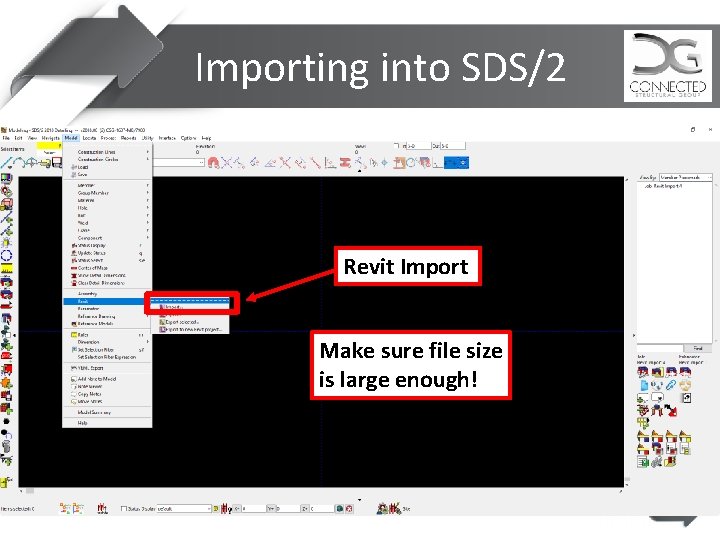 Importing into SDS/2 Revit Import Make sure file size is large enough! 