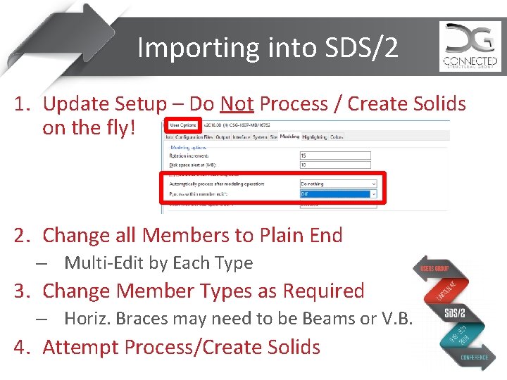 Importing into SDS/2 1. Update Setup – Do Not Process / Create Solids on