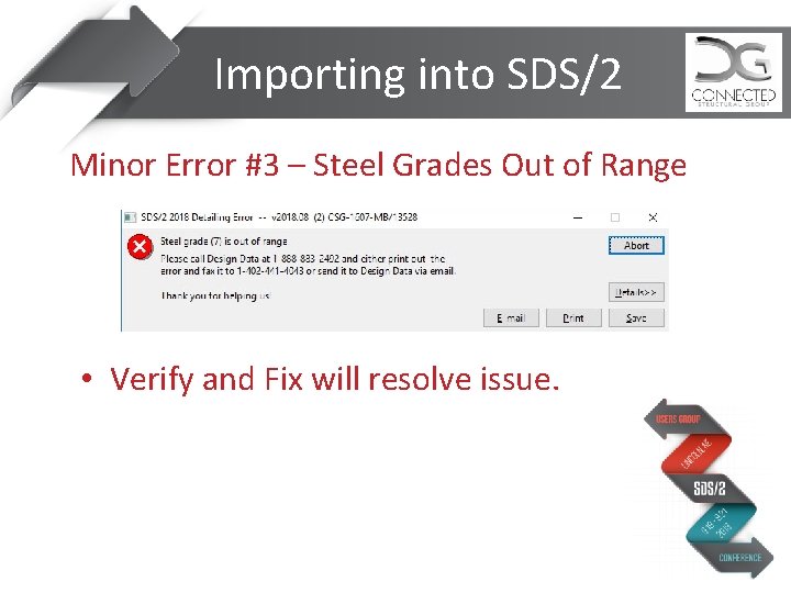Importing into SDS/2 Minor Error #3 – Steel Grades Out of Range • Verify