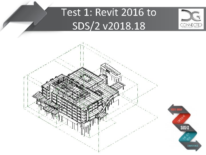 Test 1: Revit 2016 to SDS/2 v 2018. 18 