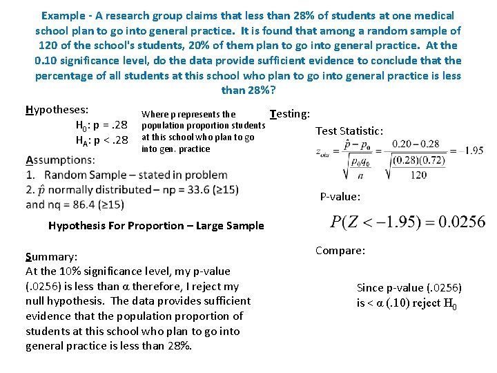 Example - A research group claims that less than 28% of students at one