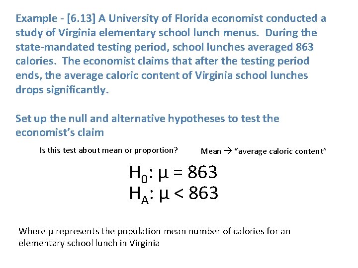 Example - [6. 13] A University of Florida economist conducted a study of Virginia