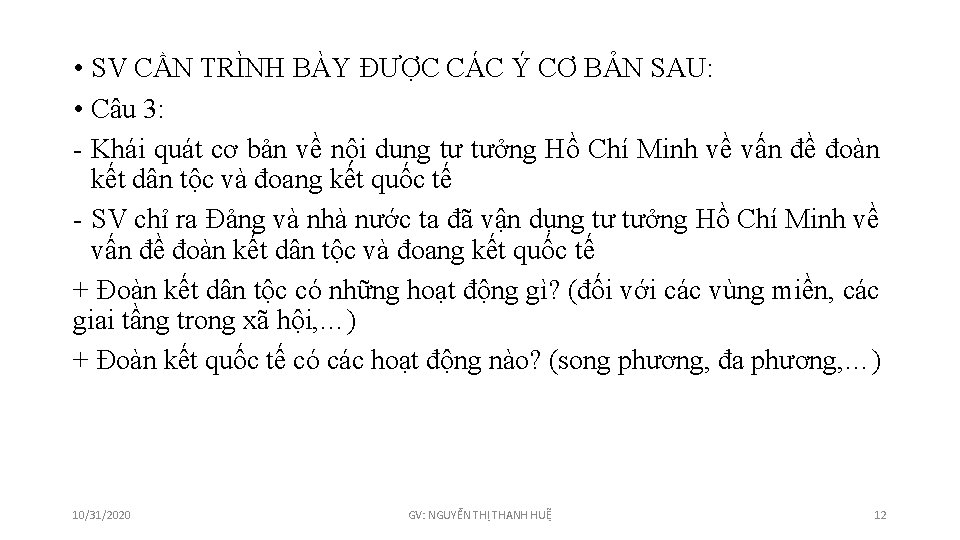  • SV CẦN TRÌNH BÀY ĐƯỢC CÁC Ý CƠ BẢN SAU: • Câu