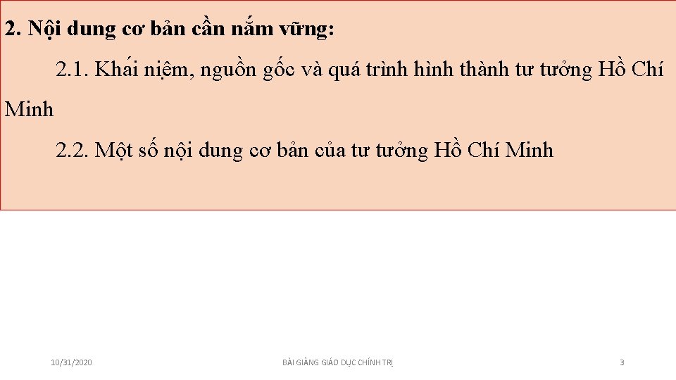 2. Nội dung cơ bản cần nắm vững: 2. 1. Kha i niê m,