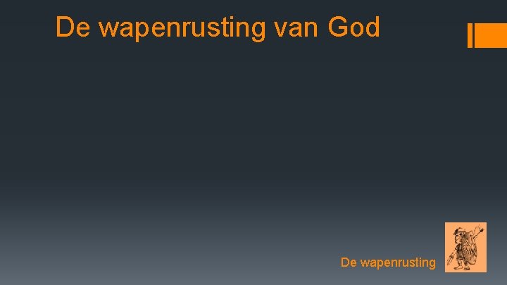 De wapenrusting van God De wapenrusting 