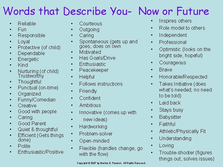 Words that Describe You- Now or Future • • • • • • Reliable