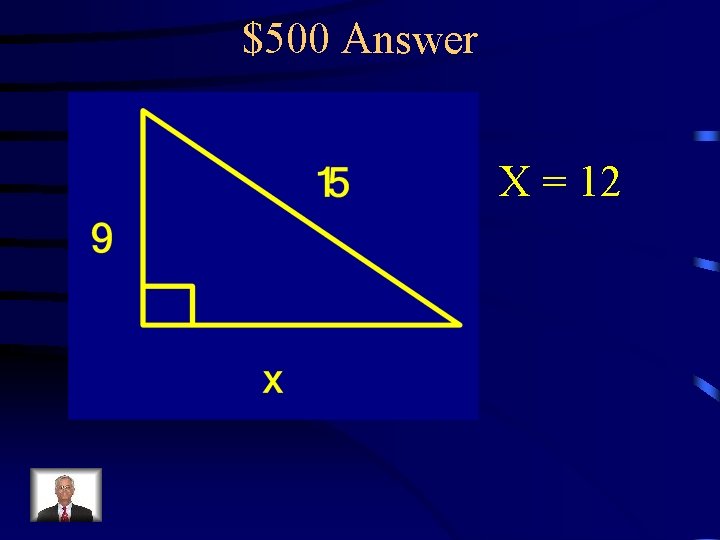 $500 Answer X = 12 