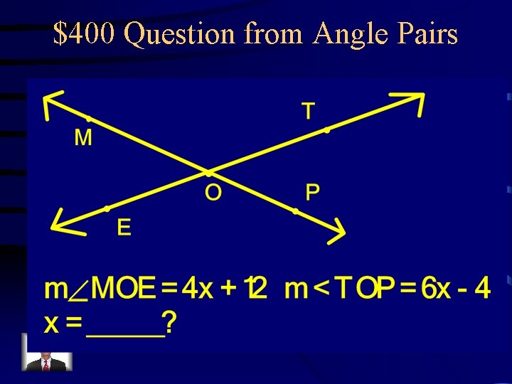 $400 Question from Angle Pairs 