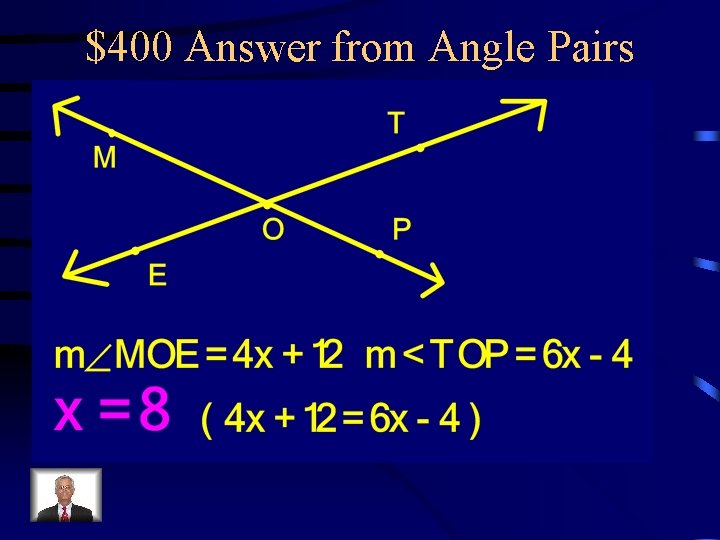 $400 Answer from Angle Pairs 