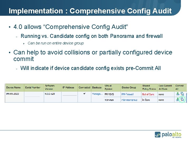 Implementation : Comprehensive Config Audit • 4. 0 allows “Comprehensive Config Audit” - Running