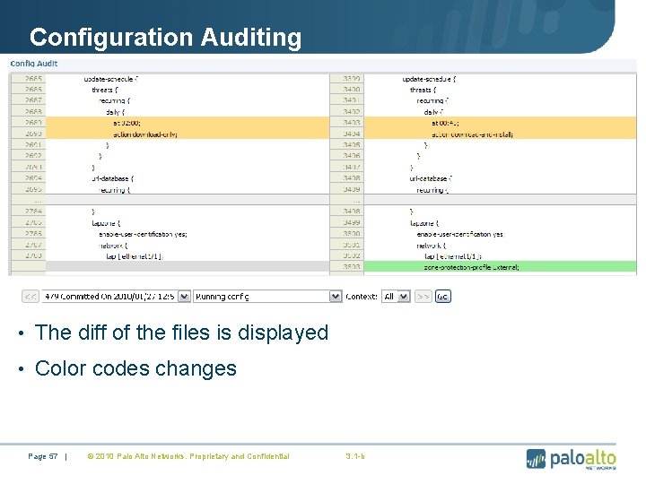 Configuration Auditing • The diff of the files is displayed • Color codes changes