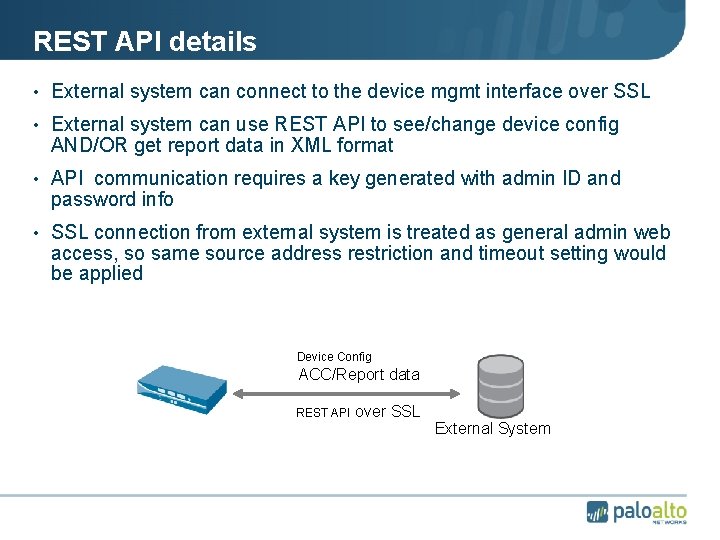 REST API details • External system can connect to the device mgmt interface over