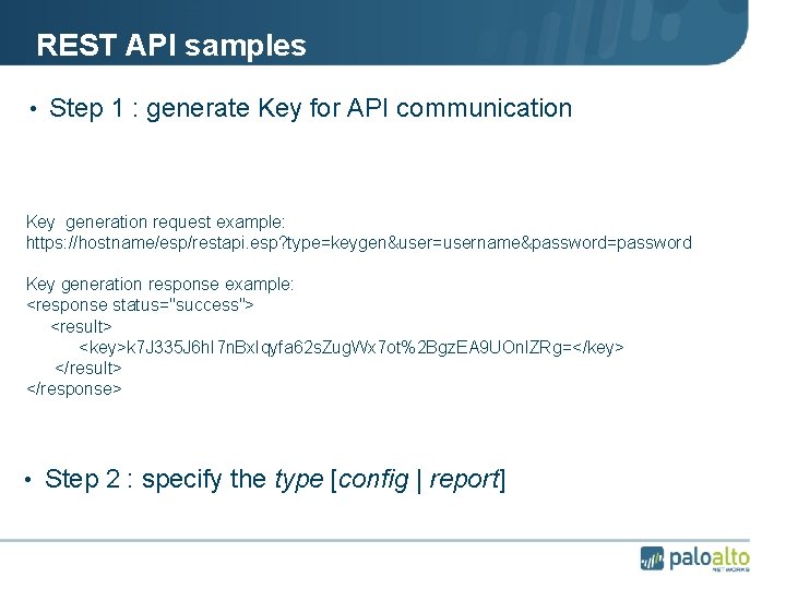 REST API samples • Step 1 : generate Key for API communication Key generation