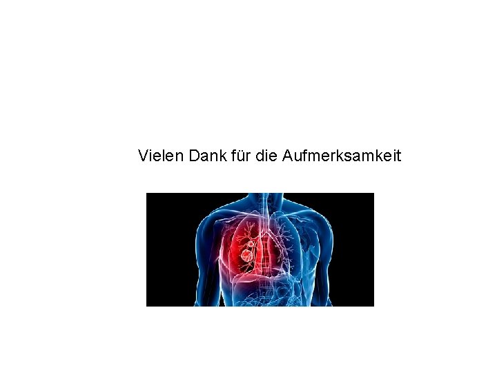 Vielen Dank für die Aufmerksamkeit 